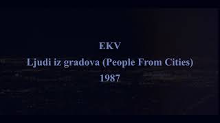 EKV - Ljudi iz gradova (People From Cities) - English translation