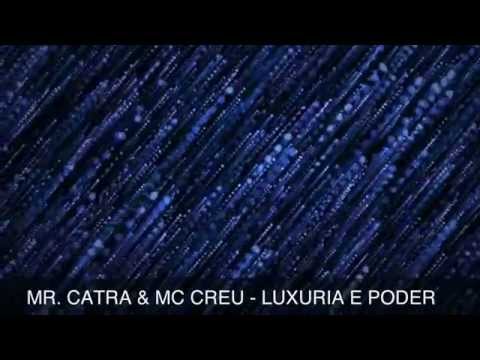 mr catra e mc creu luxuria e poderavi.mp4