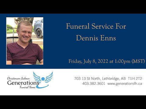Funeral Service for Dennis Enns