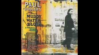 Paul Rodgers - Muddy Water Blues (Electric Version)