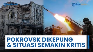 Pertempuran Jalanan Berkecamuk & Pokrovsk Dikepung, Prajurit Ukraina Akui Situasi Semakin Kritis