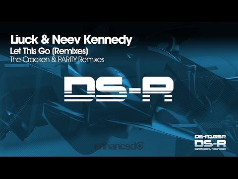 Liuck & Neev Kennedy - Let This Go (The Cracken Remix) [OUT NOW]