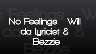 No Feelings - Will Da Lyricist & Bezzie W/ Lyrics #Drake and Chris Brown Fight - 2012 New SONG