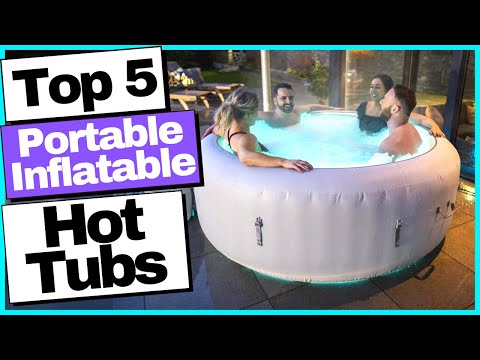 5 Best Portable Inflatable Hot Tubs 2022