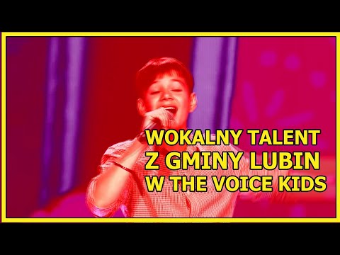 LUBIN. Wyśpiewał uczestnictwo w The Voice Kids