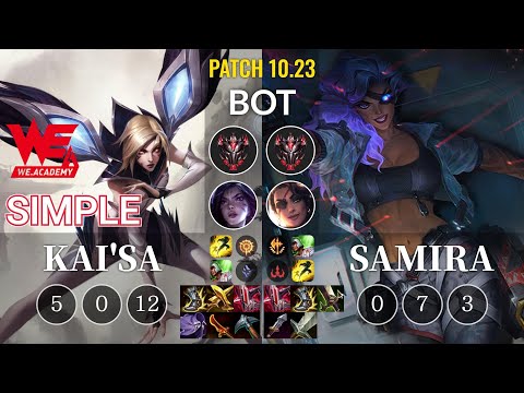 WEA Simple Kai'Sa vs Samira Bot - KR Patch 10.23