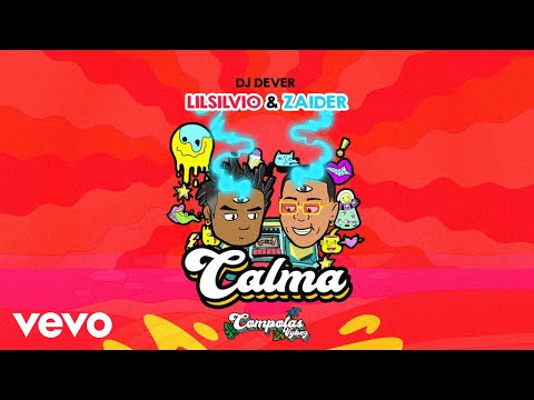 Lil Silvio, Zaider, DJ Dever - Calma