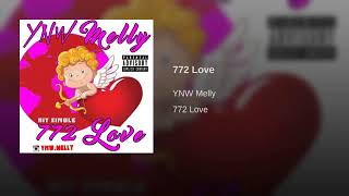 YNW Melly - 772 Love (Clean)