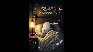 Good Night and Sweet Dreams From Sleeping Snoopy