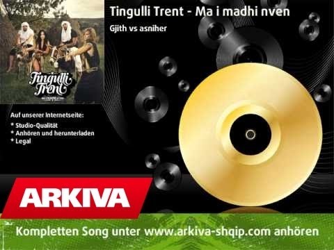 Tingulli Trent - Gjith vs asniher - Ma i madhi nven - Full Version High Quality - 2010