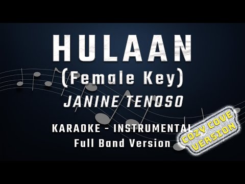 HULAAN - FEMALE KEY - FULL BAND KARAOKE - INSTRUMENTAL - JANINE TENOSO
