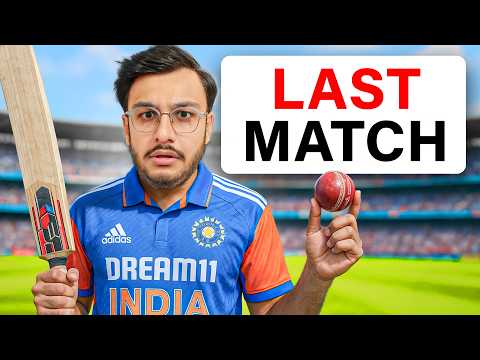 I PLAYED MY LAST CRICKET MATCH