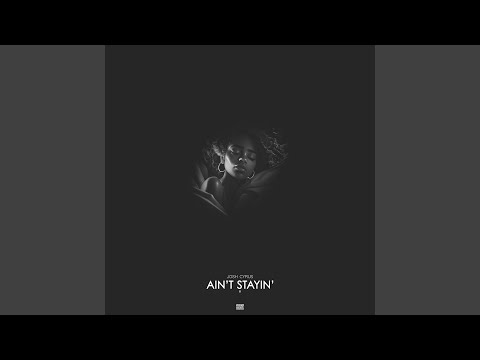 Ain't Stayin'