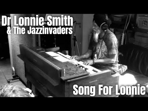Dr. Lonnie Smith & The Jazzinvaders - Song for Lonnie + bonus material - Studio De Smederij (2012)
