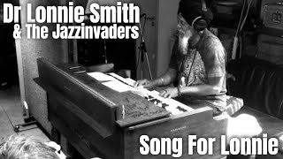 Dr. Lonnie Smith & The Jazzinvaders - Song for Lonnie + bonus material - Studio De Smederij (2012)