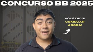 Quando começar a estudar para o Concurso do Banco do Brasil em 2025. Vale a pena?