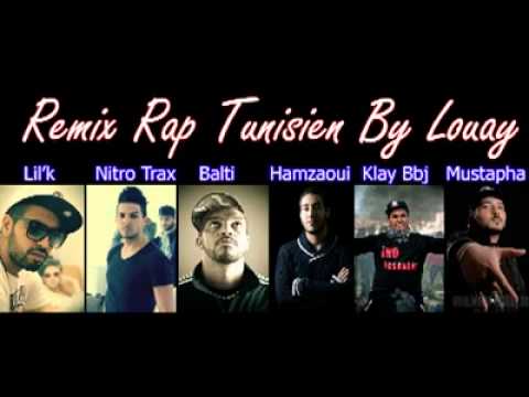 Best Remix Rap tunisien ( Balti - Lil'k - Trax Nitro - Hamzaoui Med Amine - Klay BBj - Mr Mustapha )
