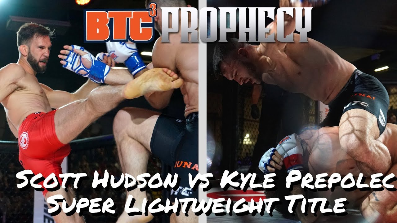 BTC 3: Prophecy | Scott Hudson vs Kyle Prepolec - Super Lightweight Title (165 lbs)