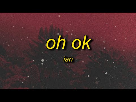 ian - oh ok (xxl freestyle) lyrics | damn i'm on my britney sh