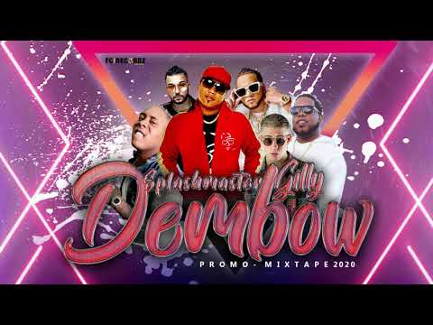 DEMBOW MIXTAPE 2020 (SPLASHMASTER GILLY)