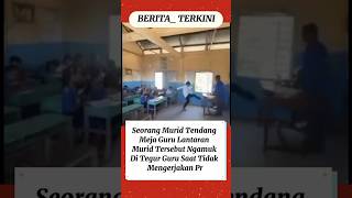 Download lagu Murid nendangin meja guru mp3 Download lagu Murid nendangin meja guru mp3