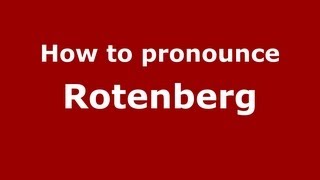 How to pronounce Rotenberg