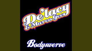 Bodyswerve (Pagano In Heaven Mix)