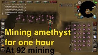 (OSRS) Mining Amethyst Crystals For One Hour On Old School RuneScape - 92 Mining
