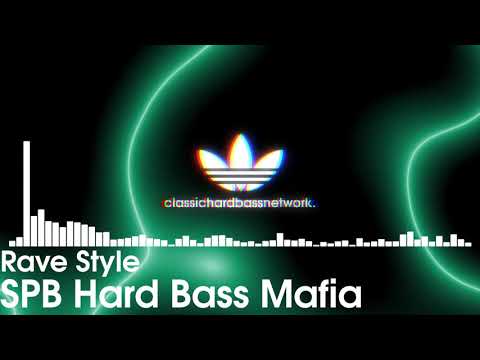 SPB Hard Bass Mafia - Rave Style [2014]