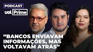 Americanas: bancos faziam parte de estratégia de fraudes | Podcast UOL Prime #33