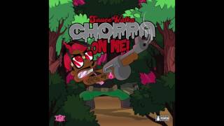 Sauce Walka - "Chopa On Me" (Audio)