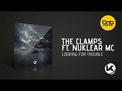 The Clamps feat. Nuklear MC - Looking For Trouble [Kosen Production]