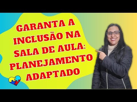 ? AULA 02: COMO TRABALHAR A INCLUSÃO NA SALA DE AULA ?