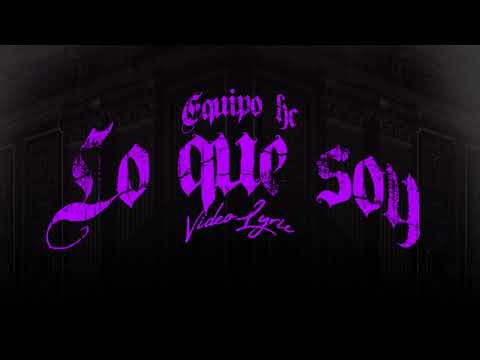 Lo Que Soy - Equipo HC (Lyric Video)