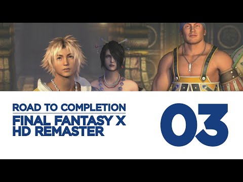 Final Fantasy X-HD Remaster Platinum Trophy Guide 03 / Kilika Woods to Luca