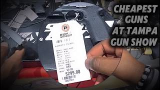 CHEAPEST Guns At Tampa, FL Gun Show 7/26/26