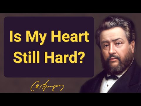 Is My Heart Still Hard? | Charles Spurgeon | Devotional | Morning & Evening