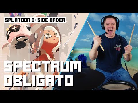Spectrum Obligato From Splatoon 3: Side Order On Drums!