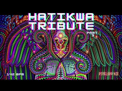 Hatikwa Tribute - Part x03 | Psychedelic Mix ~ psyklopp