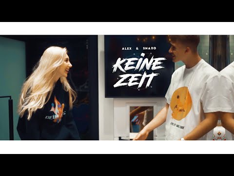 ALEX & Snaxo - "KEINE ZEIT"