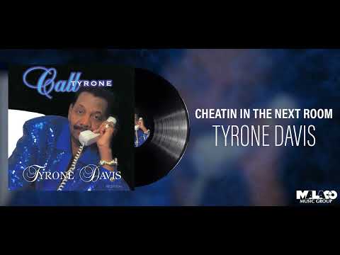 Tyrone Davis - Cheatin In The Next Room