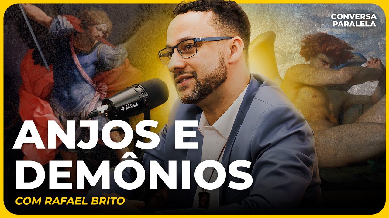ANJOS E DEMÔNIOS | Conversa Paralela com Rafael Brito
