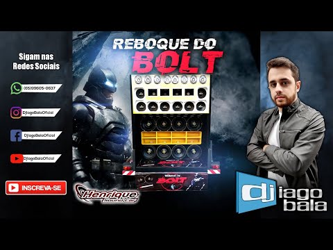 CD REBOQUE DO BOLT DE CUIABÁ-MT - DJ IAGO BALA