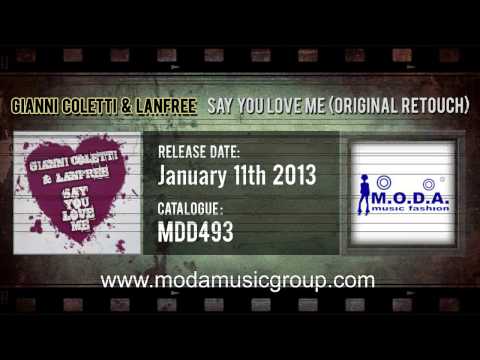 Gianni Coletti & Lanfree - Say You Love Me (Original Retouch)