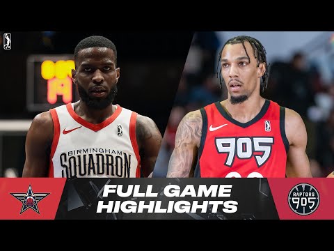 Birmingham Squadron vs. Raptors 905 - Game Highlights