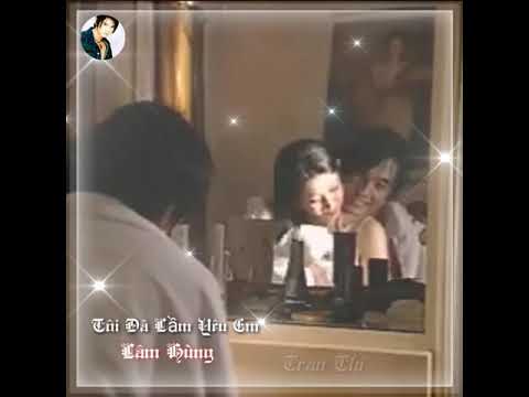 Thể hiện bởi Lâm Hùng