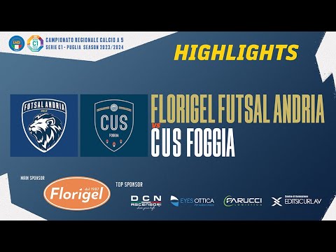𝗛𝗶𝗴𝗵𝗹𝗶𝗴𝗵𝘁𝘀 - Florigel Futsal Andria - C.U.S. Foggia