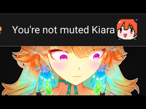 Kiara's MIC HAS BEEN ON since the start, and she said this...