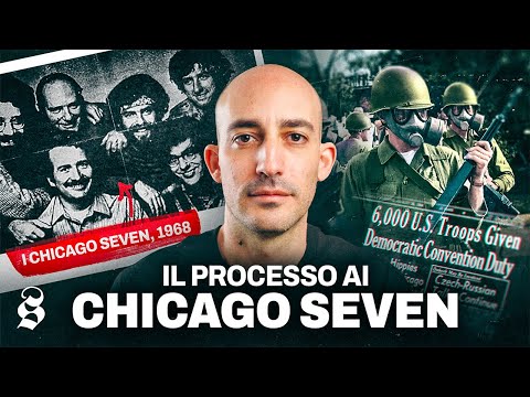 La rivolta che cambiò per sempre la politica americana: i CHICAGO SEVEN 🇺🇸