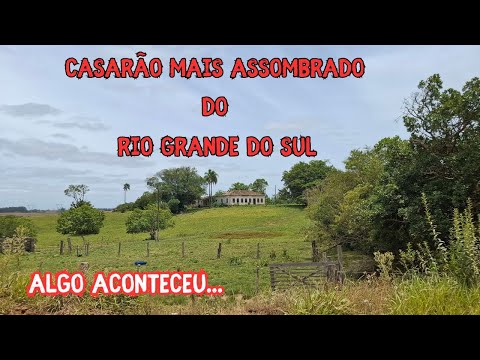 Algo Aconteceu Durante a Gravação! Casa Assombrada de Sentinela do Sul (RS)
